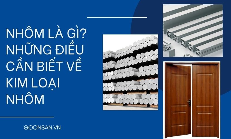 Nhôm Là Gì? Những Điều Cần Biết Về Kim Loại Nhôm 1 Tìm hiểu chi tiết về kim loại nhôm là gì?