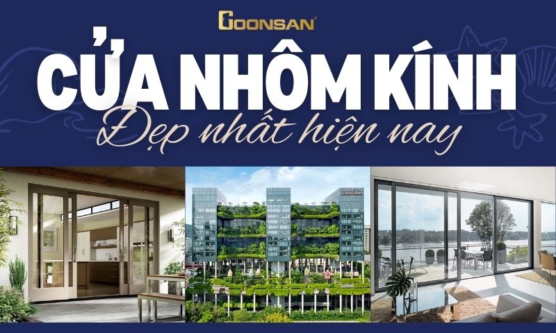 Những Mẫu Cửa Nhôm Kính Đẹp Nhất Hiện Nay 1 Những mẫu cửa nhôm kính đẹp nhất hiện nay