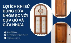Cửa nhôm vượt trội về độ bền và thẩm mỹ so với cửa gỗ và cửa nhựa